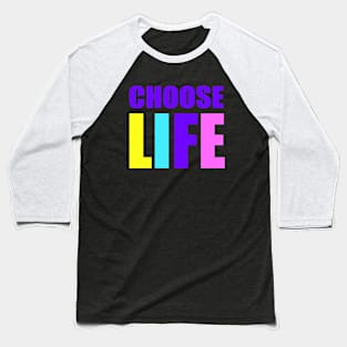 choose life Baseball T-Shirt